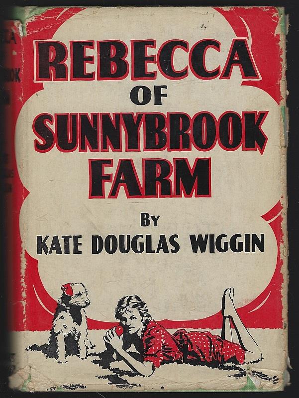 Wiggin, Kate Douglas - Rebecca of Sunnybrook Farm