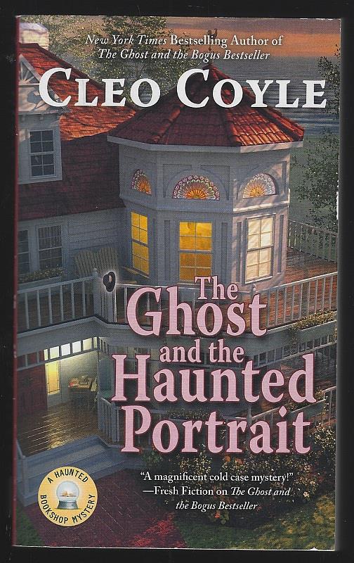 Coyle, Cleo - Ghost and the Haunted Portrait