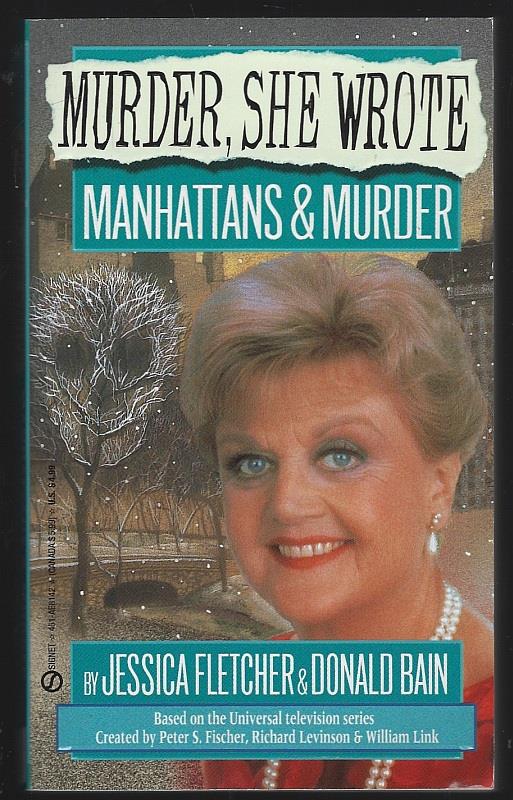 Fletcher, Jessica and Donald Bain - Manhattans and Murder