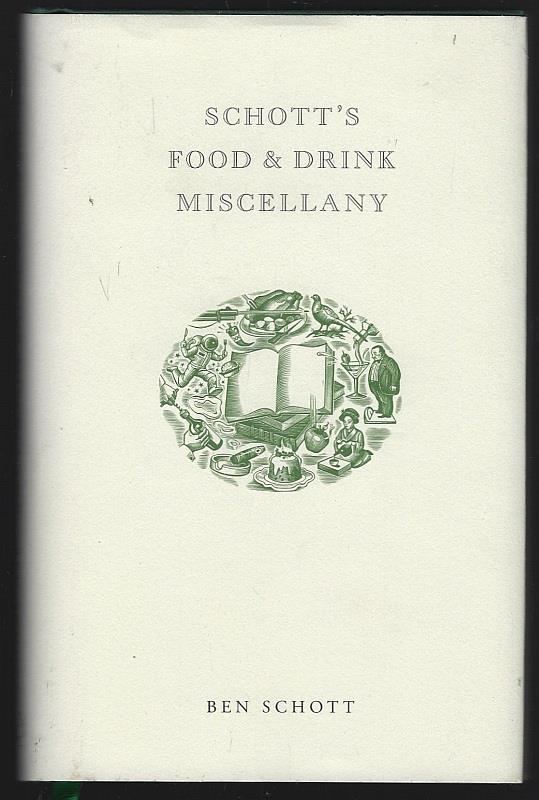 Schott, Ben - Schott's Food and Drink Miscellany