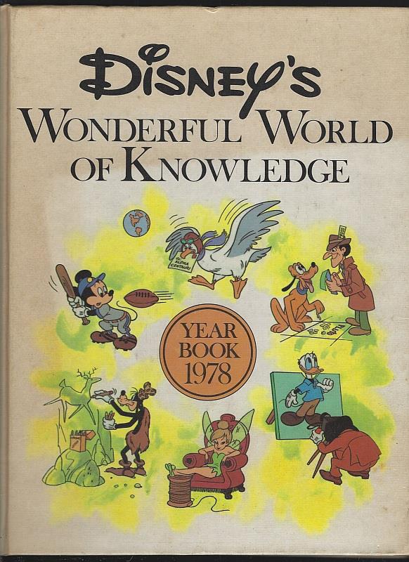 Walt Disney - Disney's Wonderful World of Knowledge Year Book 1978