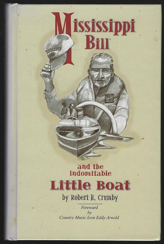 Crumby, Robert - Mississippi Bill and the Indomitable Little Boat