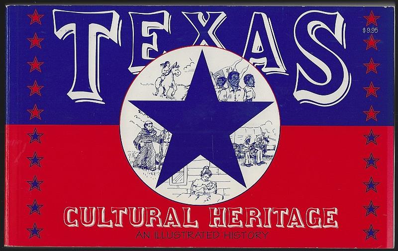 Pirtle, Caleb - Texas Cultural Heritage an Illustrated History