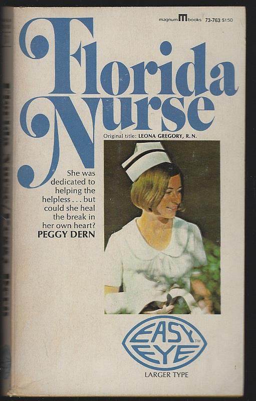 Dern, Peggy - Florida Nurse Original Title Leona Gregory, R.N.
