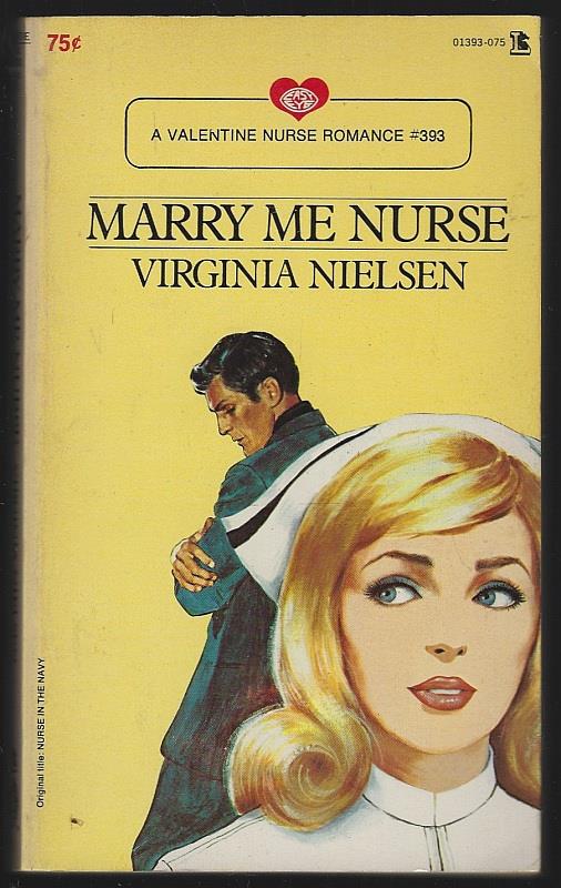 Nielsen, Virginia - Marry Me Nurse