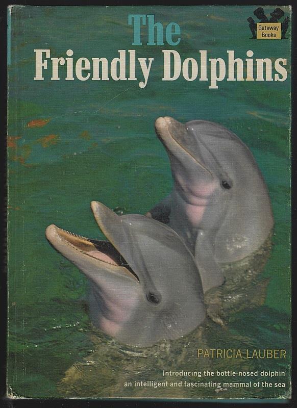 Lauber, Patricia - Friendly Dolphins