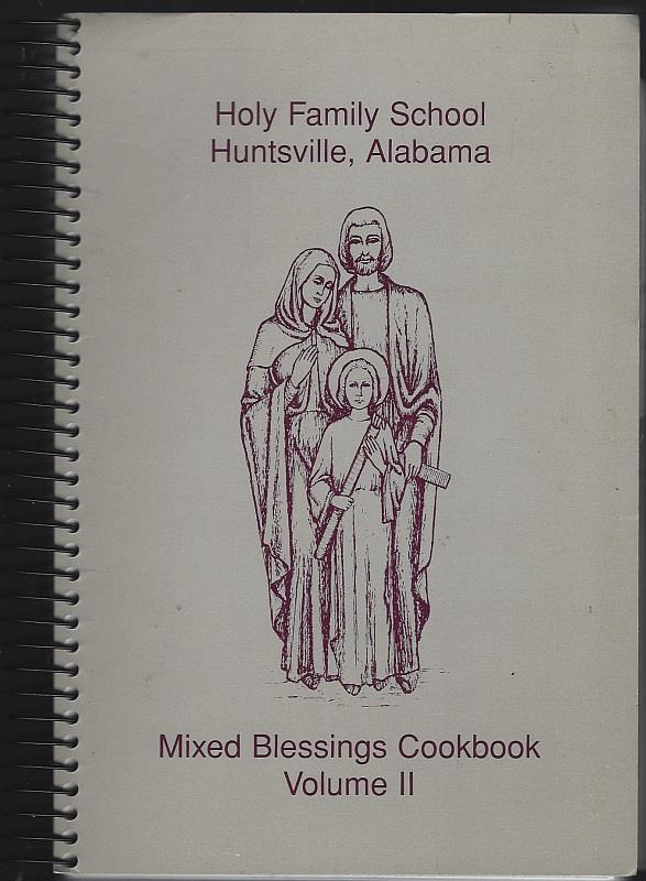 Holy Family School - Mixed Blessings Cookbook Volume Ii
