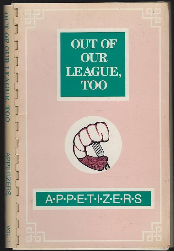 Junior League Of Greensboro, North Carolina - Out of Our League Too Appetizers