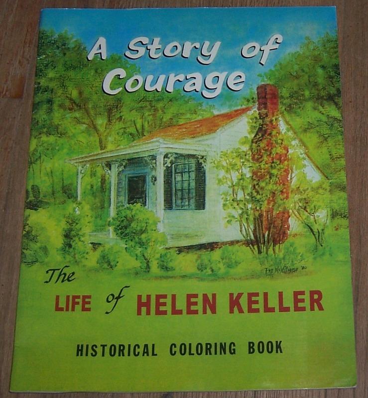 McWilliams, Patricia Haskins - Story of Courage the Life Helen Keller Historical Coloring Book