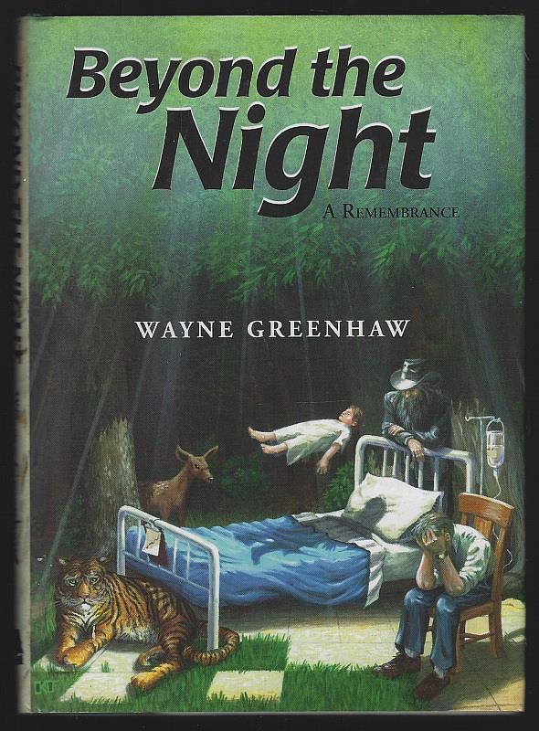Greenhaw, Wayne - Beyond the Night a Remembrance