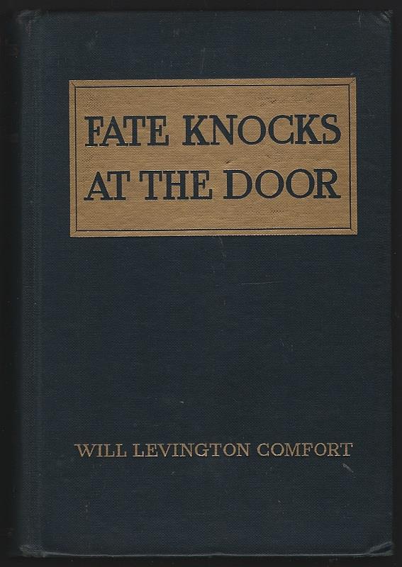 Comfort, Will Levington - Fate Knocks at the Door a Novel