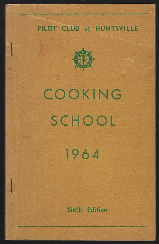 Pilot Club Of Huntsville - Cooking School 1964