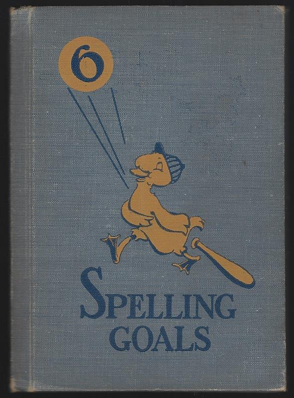 Wickey, Rose and May Lambader - Spelling Goals Grade Six