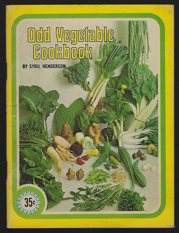 Henderson, Sybil - Odd Vegetable Cookbook