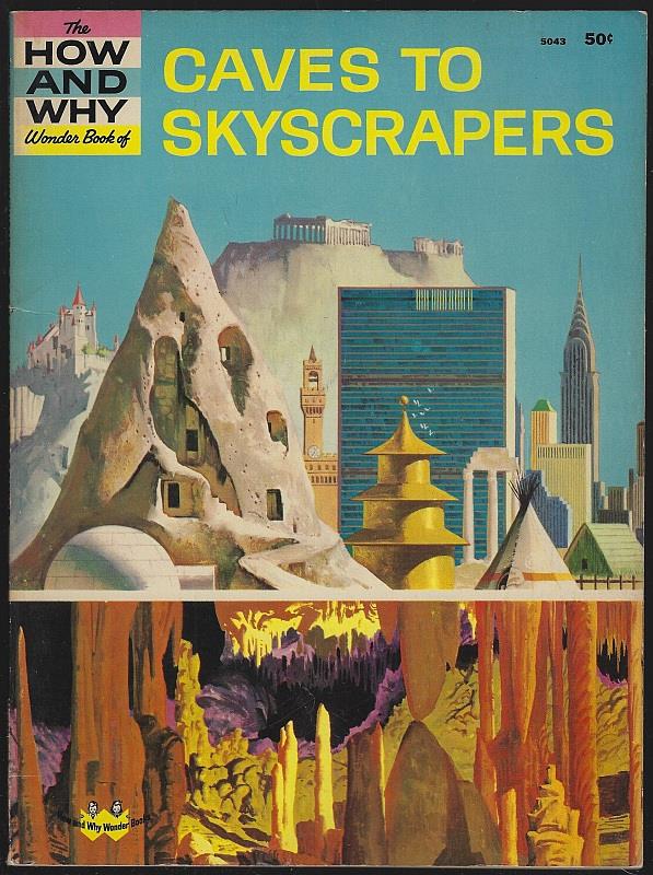 Robbin, Irving - How and Why Wonder Book of Caves to Skyscrapers