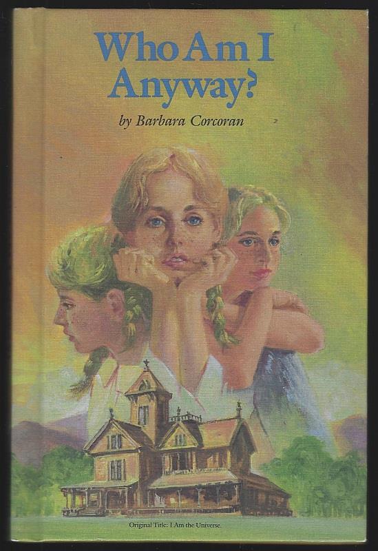 Corcoran, Barbara - Who Am I Anyway Original Title I Am the Universe
