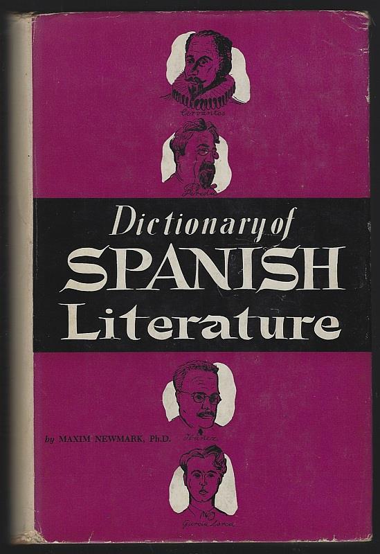 Newmark, Maxim - Dictionary of Spanish Literature