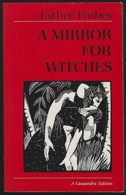 Forbes, Esther - Mirror for Witches