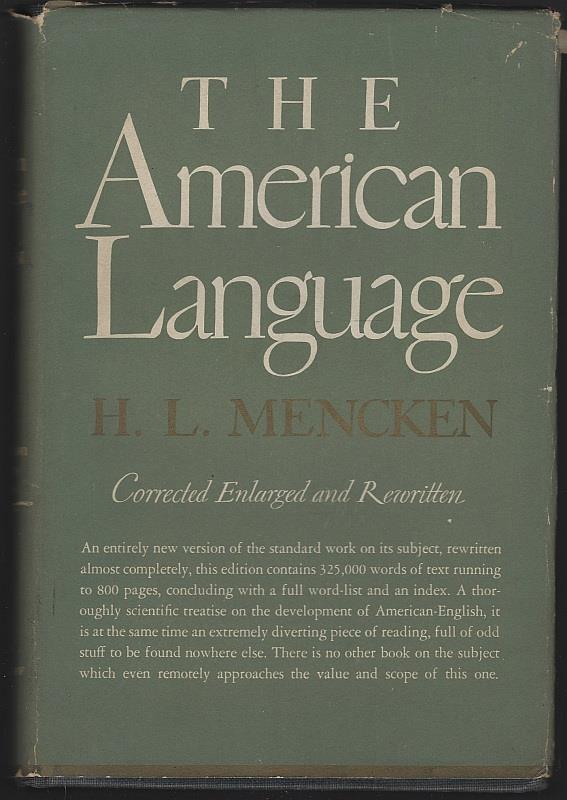 Mencken, H. L. - American Language an Inquiry Into the Development of English in the United State