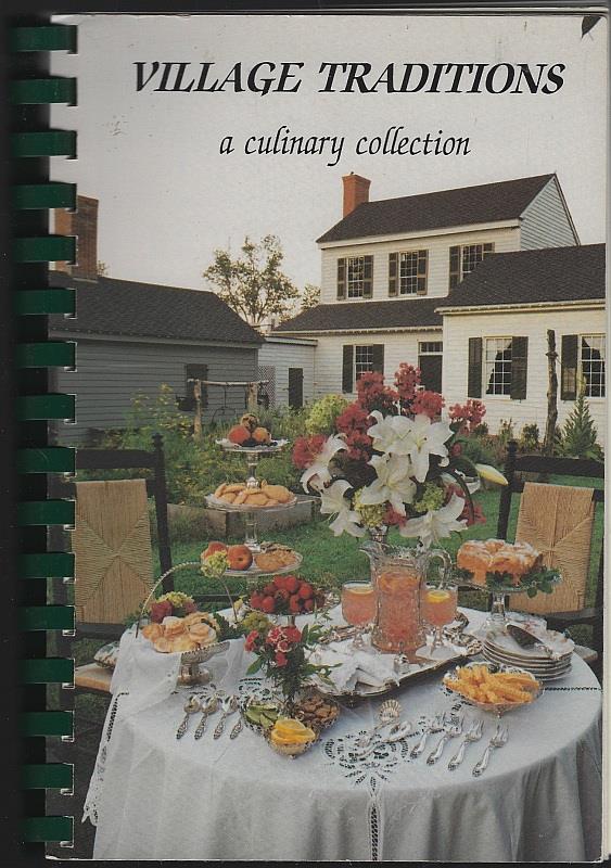 Alabama Constitution Village - Village Traditions a Culinary Collection