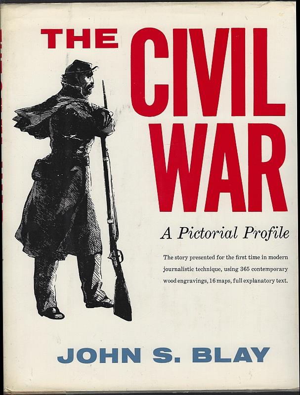 Blay, John - Civil War a Pictorial Profile