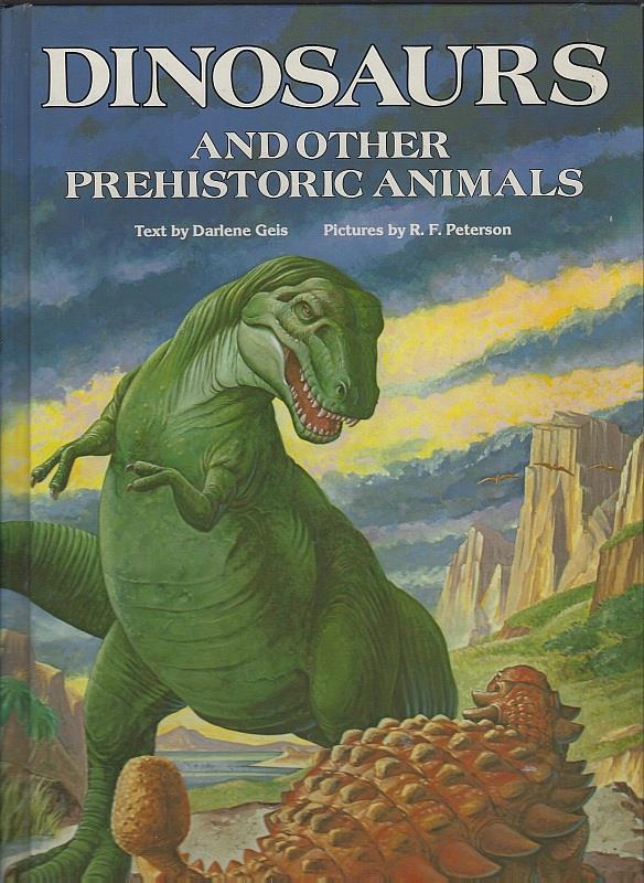 Geis, Darlene - Dinosaurs and Other Prehistoric Animals