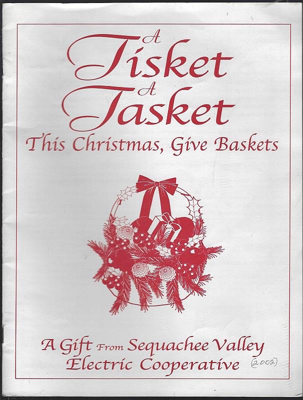 TISKET A TASKET THIS CHRISTMAS GIVE BASKETS A Gift