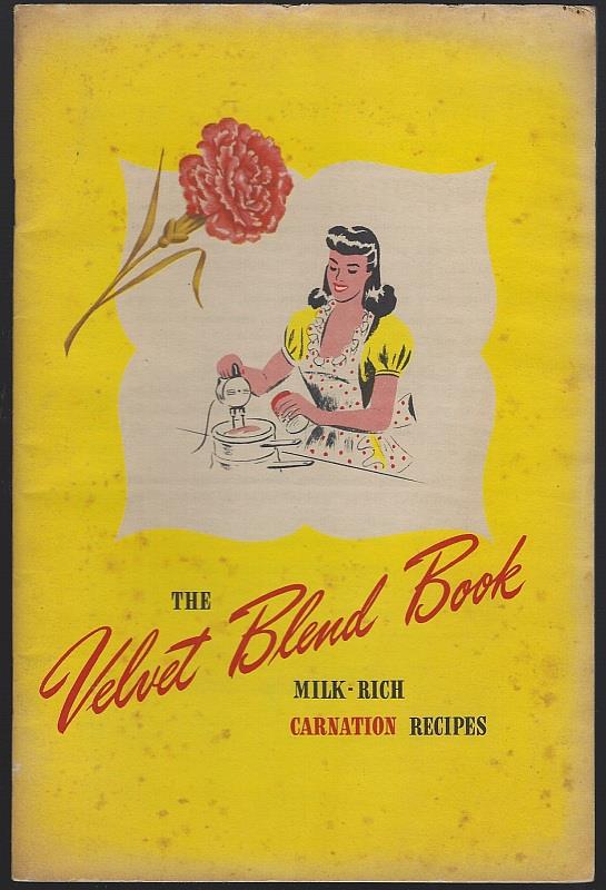 Blake, Mary - Velvet Blend Book Milk-Rich Carnation Recipes