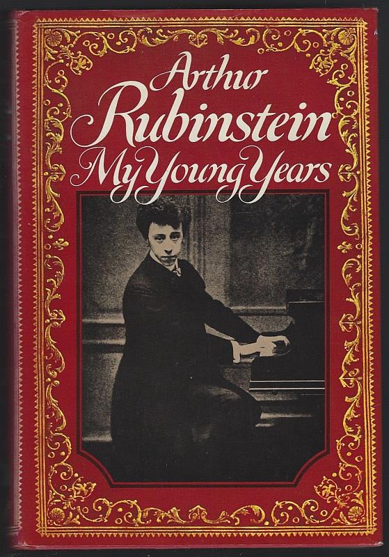 Rubinstein, Arthur - My Young Years