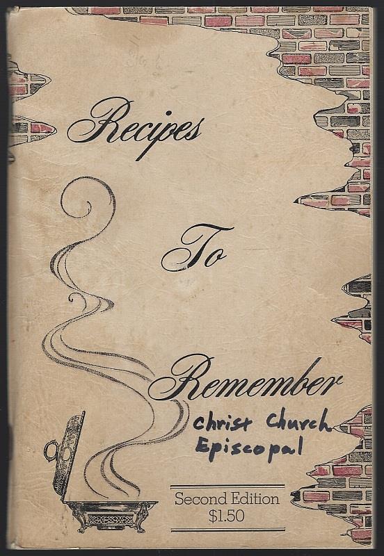 Women Of The Church, Christ Church Episcopal - Recipes to Remember
