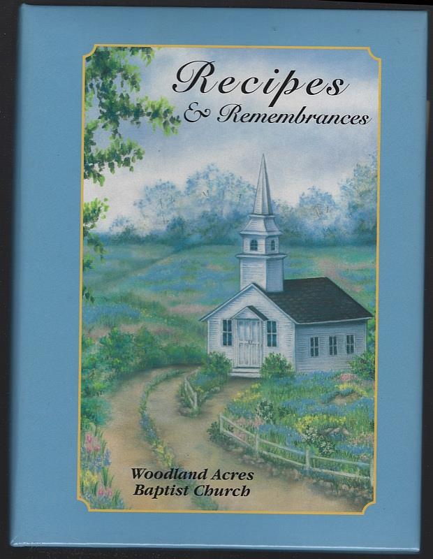 Woodland Acres Baptist Church - Recipes and Remembrances
