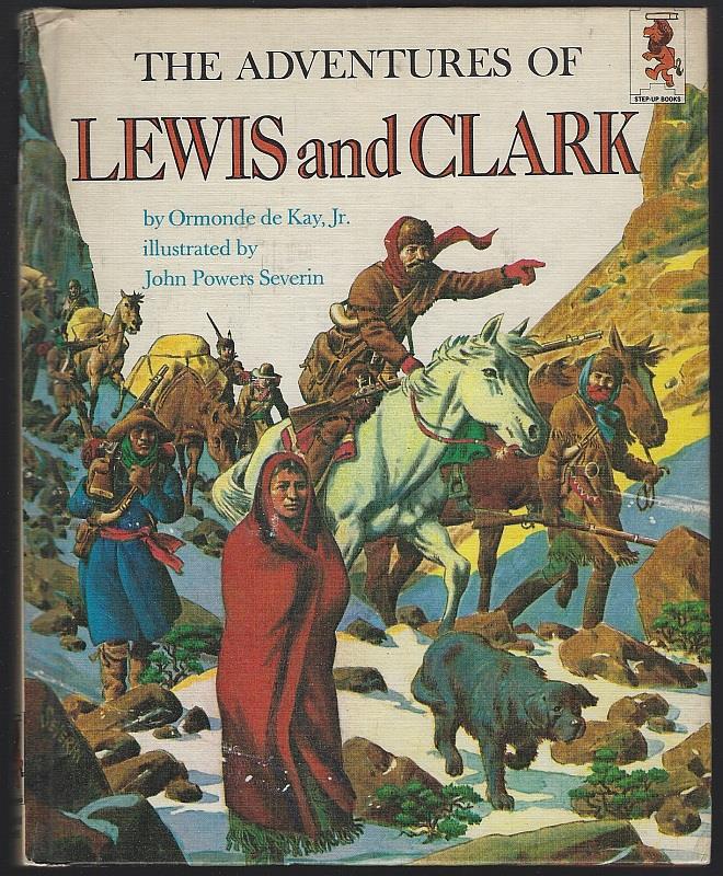 De Kay, Ormonde - Adventures of Lewis and Clark