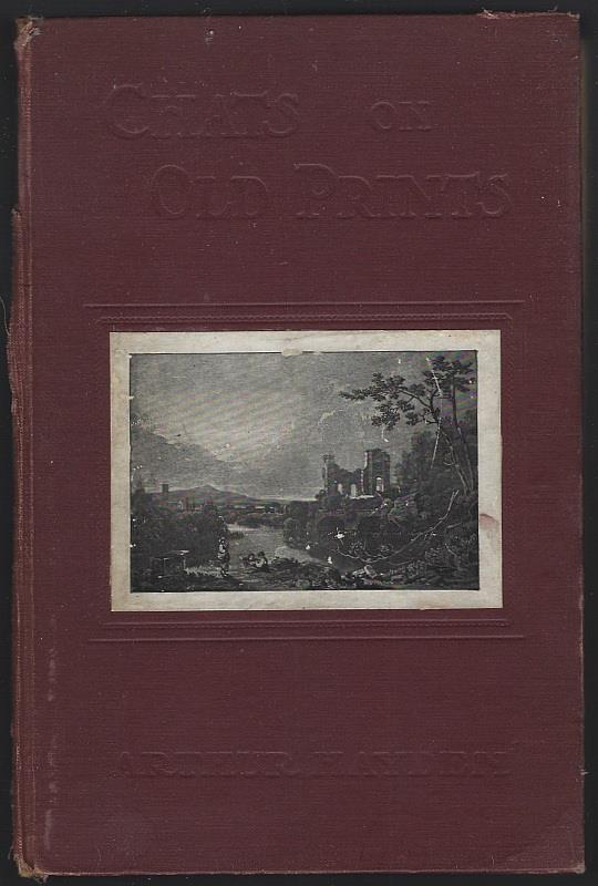 Hayden, Arthur - Chats on Old Prints a Practical Guide for the Collector