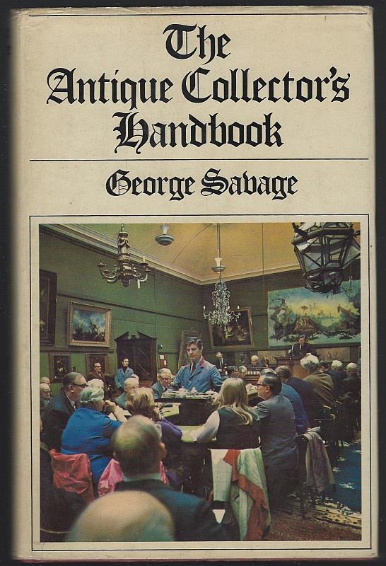 Savage, George - Antique Collector's Handbook