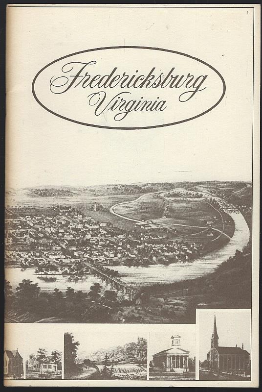 Historic Fredericksburg Foundation - Guidebook of Historical Fredercksburg, Virginia Official City and Battlefield Maps