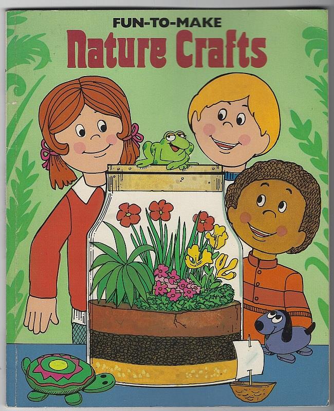 FUN-TO-MAKE NATURE CRAFTS