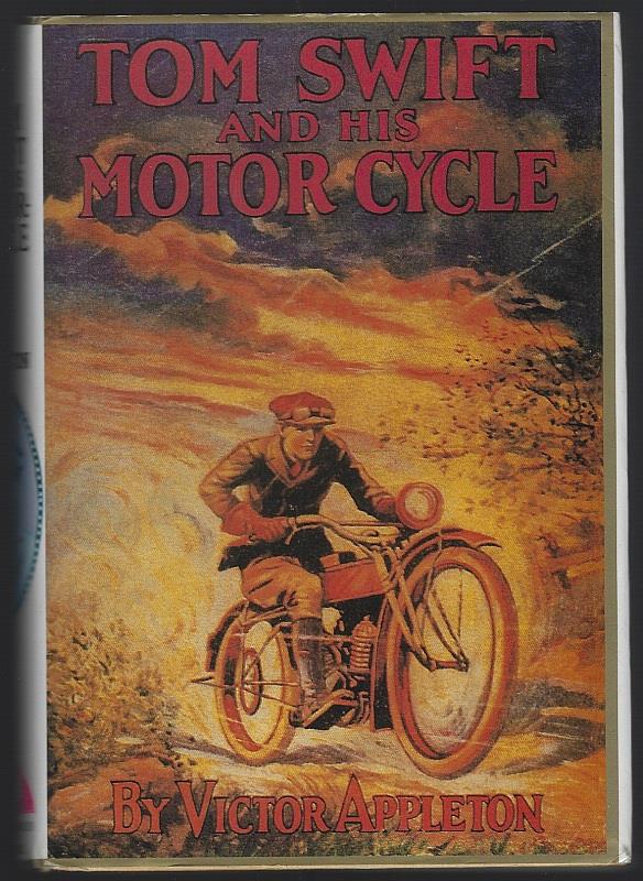 TOM SWIFT AND HIS MOTORCYCLE OR FUN AND ADVENTURES ON THE ROAD