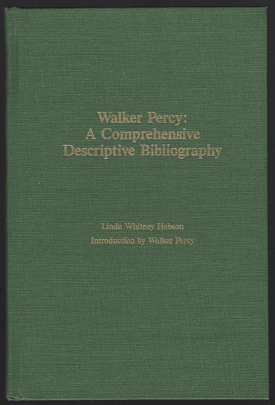 Hobson, Linda Whitney - Walker Percy a Comprehensive Descriptive Bibliography