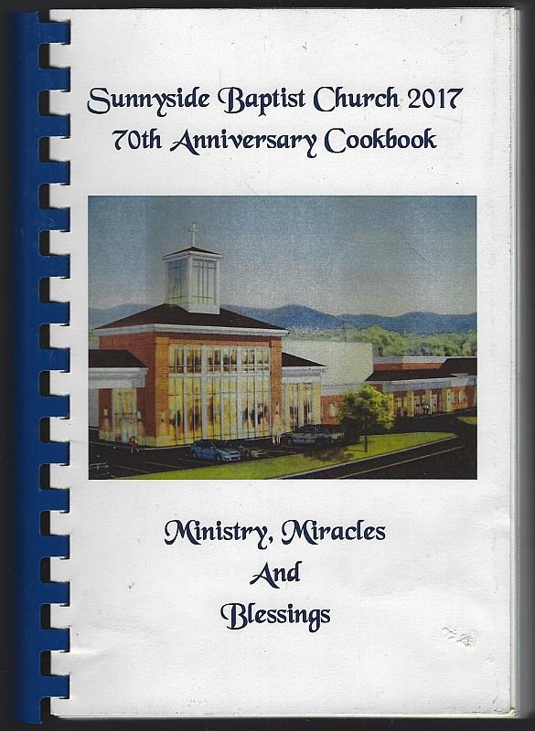 70TH ANNIVERSARY COOKBOOK Ministry, Miracles and Blessings