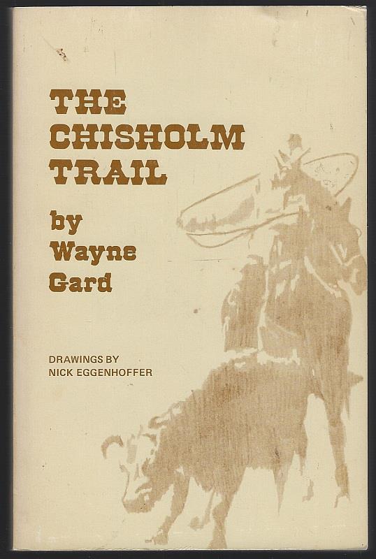 Gard, Wayne - Chisholm Trail