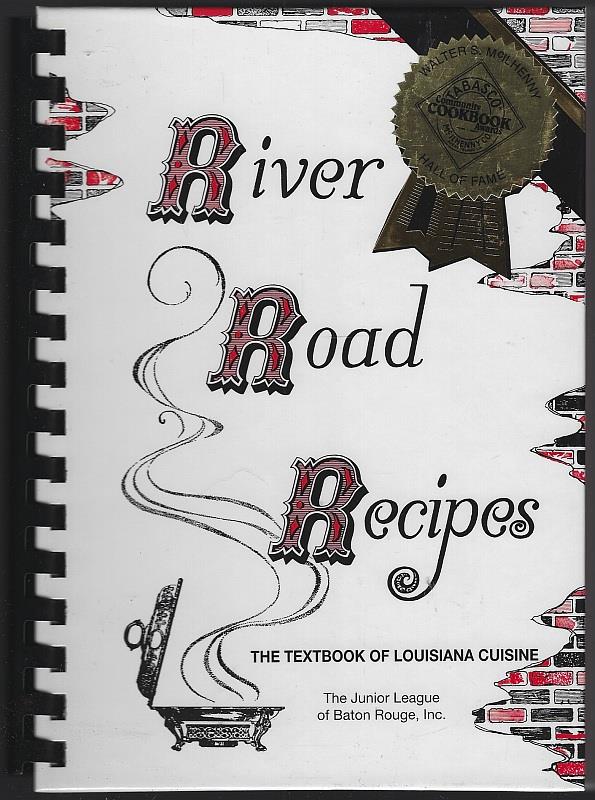 Junior League Of Baton Rouge - River Road Recipes the Textbook of Louisiana Cuisine