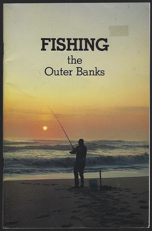 Taylor, Ken - Fishing the Outer Banks a Pier and Surf Fishing Guide