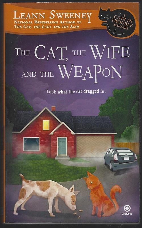 Sweeney, Leann - Cat, the Wife and the Weapon