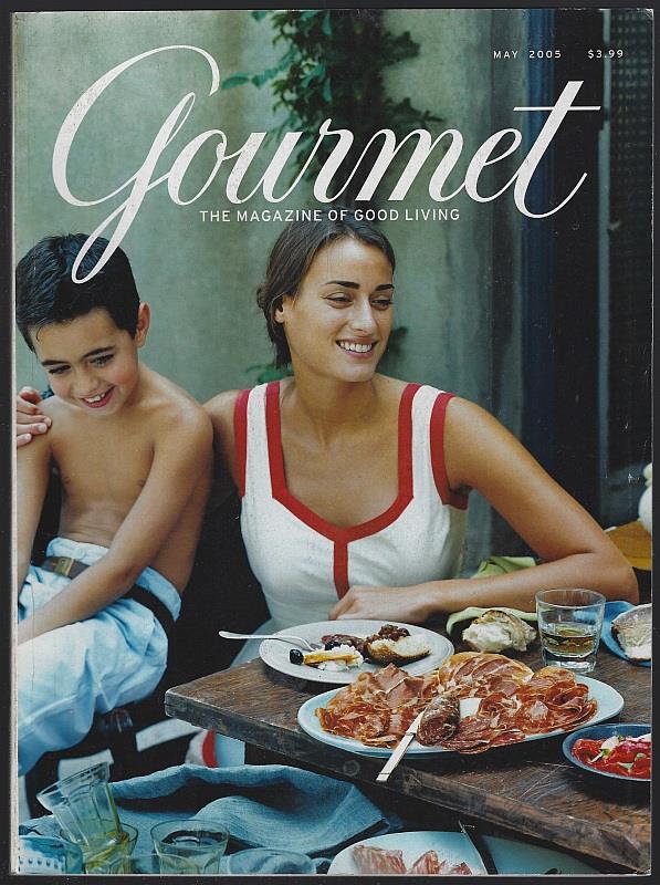 Gourmet Magazine - Gourmet Magazine May 2005 the Magazine of Good Living