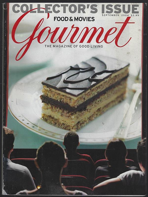 Gourmet Magazine - Gourmet Magazine September 2004 the Magazine of Good Living