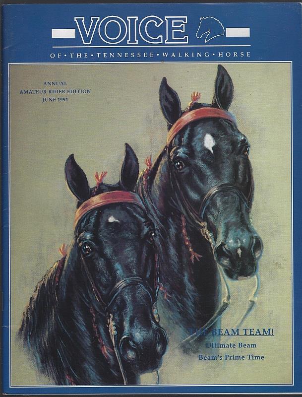 Tennessee Walking Horse - Voice of the Tennessee Walking Horse Magazine June 1991 Annual Amateur Rider Edition