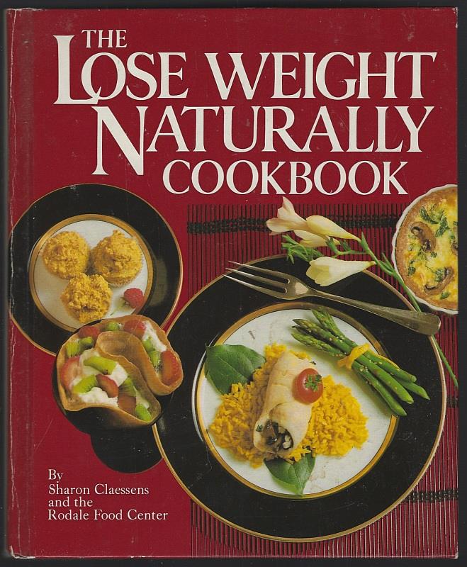 LOSE WEIGHT NATURALLY COOKBOOK
