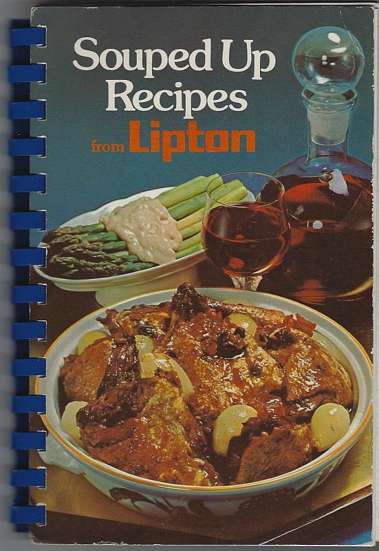 SOUPED UP RECIPES FROM LIPTON Tested Recipes from the Lipton Kitchens