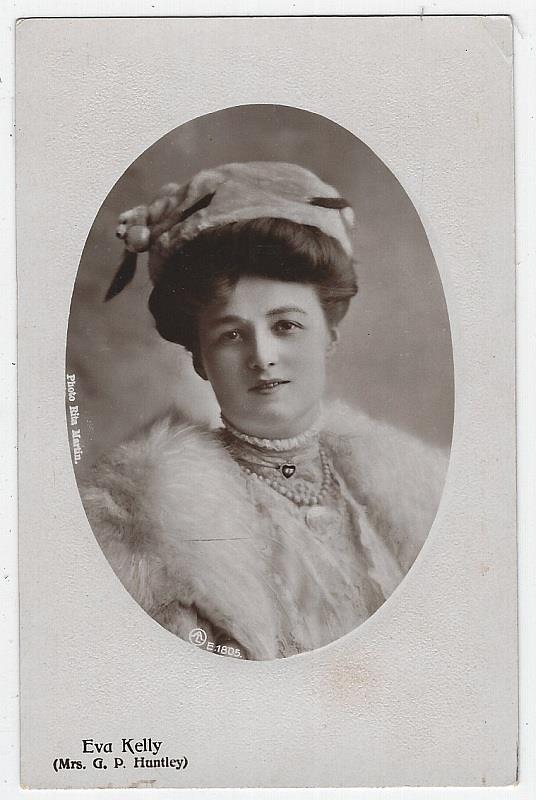 POSTCARD OF ACTRESS AND SINGER EVA KELLY, MRS. G. P. HUNTLEY