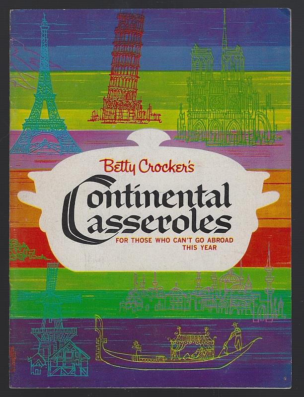 CONTINENTAL CASSEROLES For Those Who Can't Go Abroad This Year